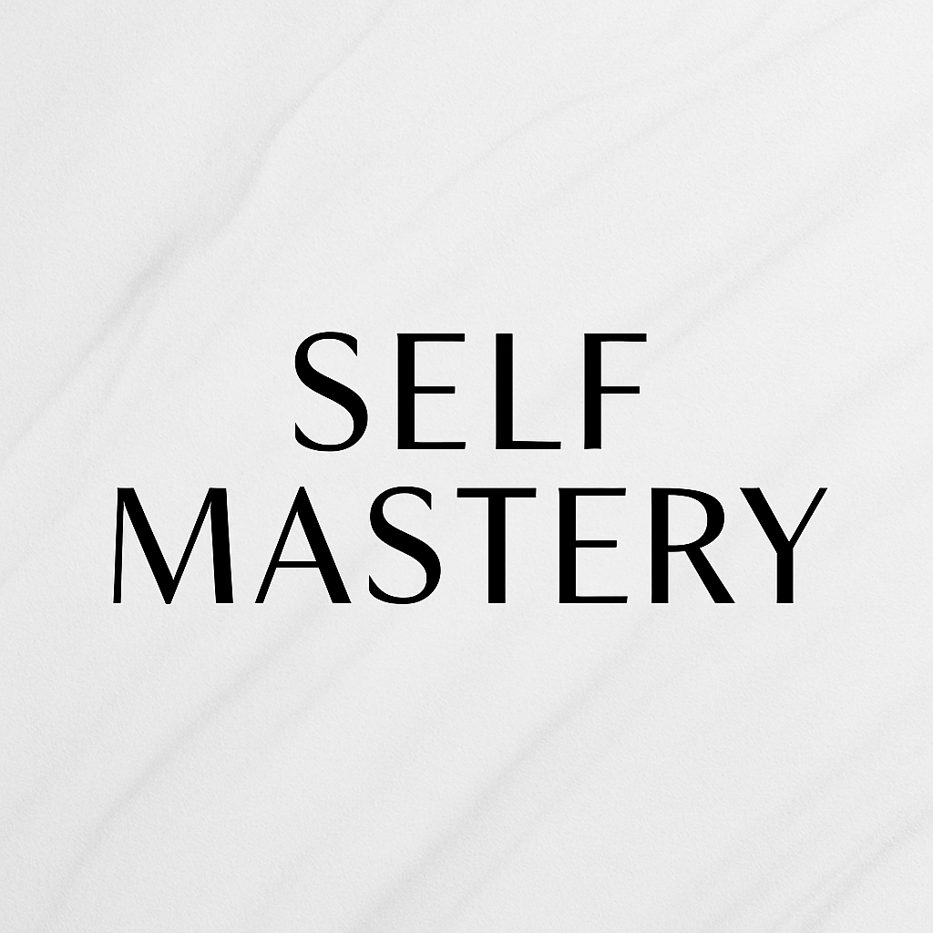 Self Mastery